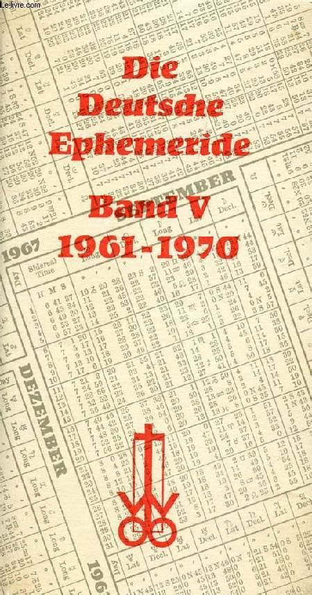 Die Deutsche Ephemeride Band V 1961 1970 By Collectif Bon Couverture
