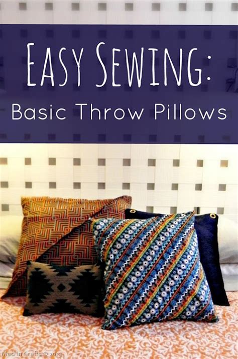 Easy Sewing Basic Throw Pillows Mad In Crafts