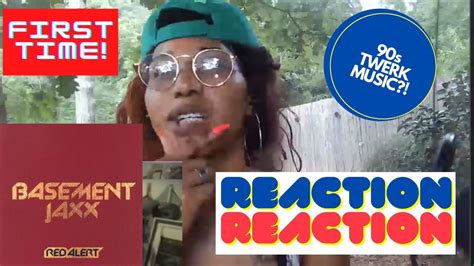 Basement Jaxx Reaction Red Alert 90s Twerk Music Empress Reacts Youtube