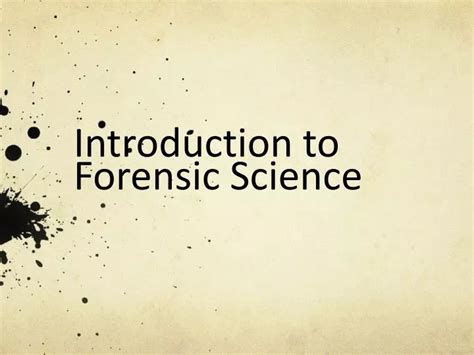 Ppt Introduction To Forensic Science Powerpoint Presentation Free