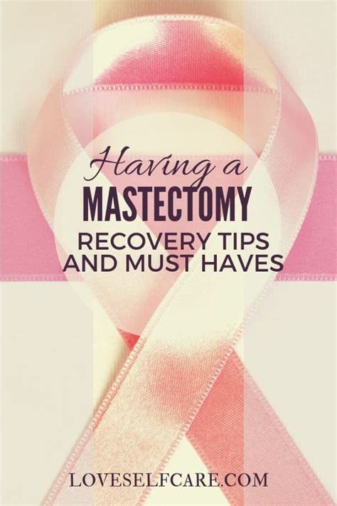 mastectomy recovery tips and must haves bilateral mastectomy