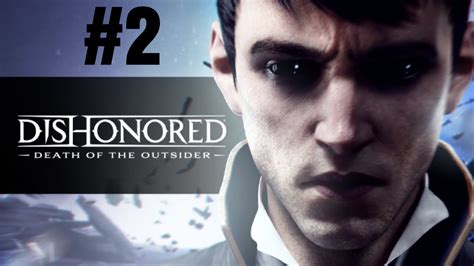 Dishonored Death Of The Outsider Walkthrough Part 2 Mission 2