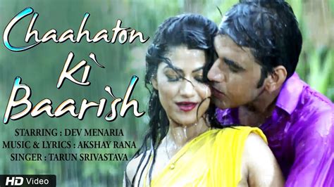 Download Chahat Ki Barish Mp4 And Mp3 3gp Naijagreenmovies Fzmovies Netnaija
