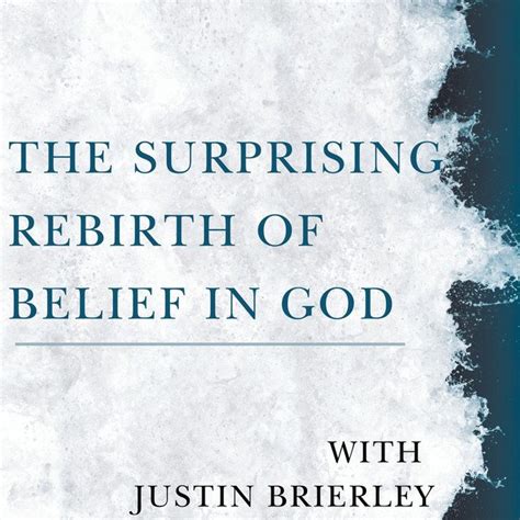 Book Review The Surprising Rebirth Of Belief In God By Justin Brierley — David Rietveld