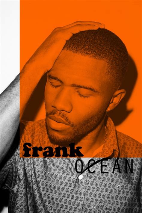 Frank Ocean Channel Orange Have Not Stopped Listening To His Album