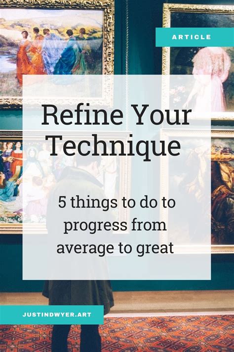 Refine Your Technique 5 Ways To Progress From Average To Great