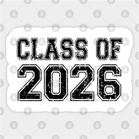 Class Of 2026 Class Of 2026 Sticker Teepublic