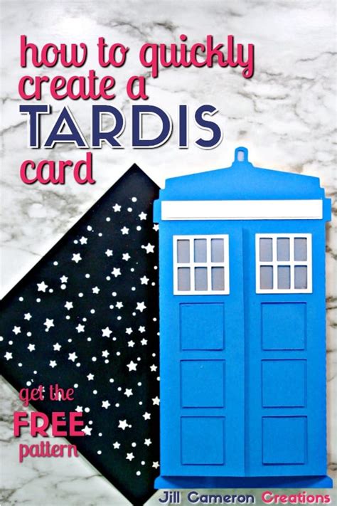 Create A Tardis Card Jill Cameron Creations