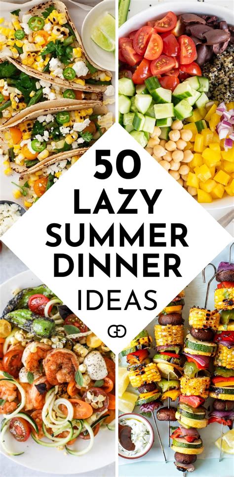 50 Easy Summer Dinner Ideas To Keep You Cool