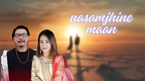 nasamjhine maan uday sotang and trishala gurung nepali song lyrical video youtube