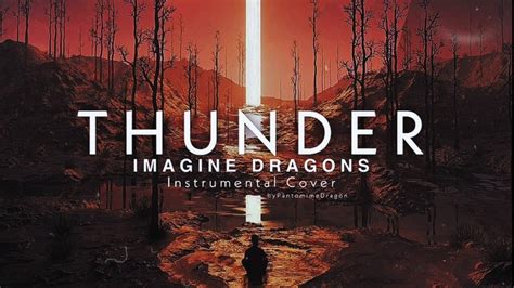 Imagine Dragons Thunder Instrumental Cover Youtube