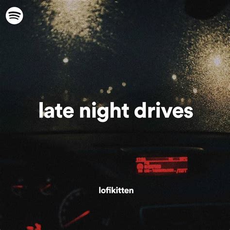 Late Night Drives Submit To This Lofi Spotify Playlist For Free