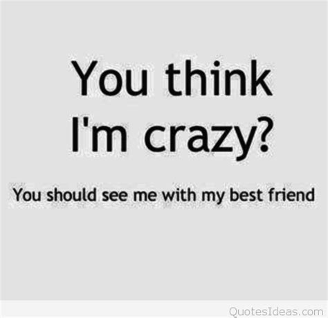 Resolution quotes and sayings pinterest. Crazy best friend tumblr quote