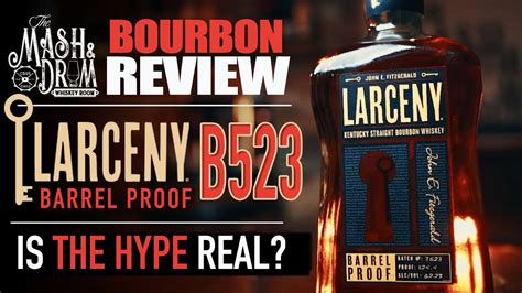 Larceny Barrel Proof B523 Bourbon Review Better Than C922 Youtube