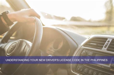 Understanding Your New Drivers License Code In The Philippines