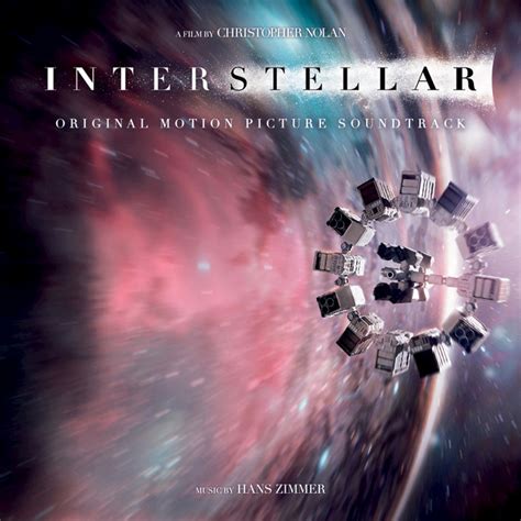 Interstellar Original Motion Picture Soundtrack Album By Hans