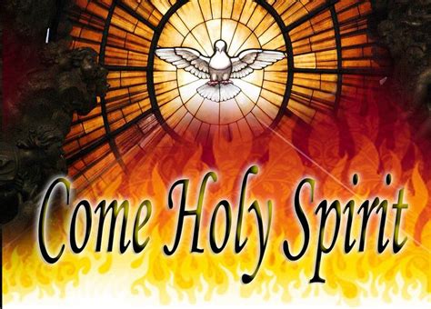 Pentecost 12 ~ The Holy Spirit Holy Spirit Pentecost Prayers