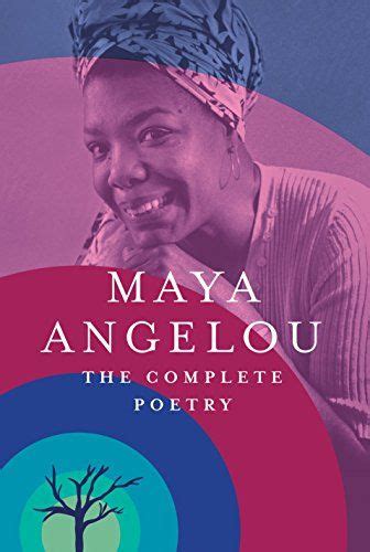 The Complete Poetry Maya Angelou Book Of Poems Poetry Books