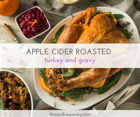 Apple Cider Roasted Turkey And Gravy Shanna Lee