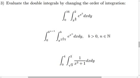 Solved 3 Evaluate The Double Integrals By Changing The