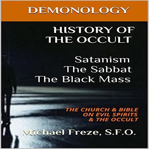History Of The Occult Satanism The Sabbat The Black Mass