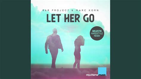 Let Her Go Selecta Hardstyle Remix Edit Youtube
