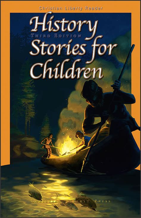 History Stories For Children 3rd Edition Christian Liberty