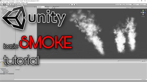 Unity Smoke Tutorial Youtube