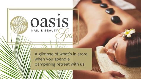 welcome to oasis nail and beauty spa the best day spa in centurion for an amazing relaxing
