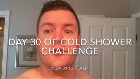 Day 30 Of The Cold Shower Challenge My Thoughts Youtube