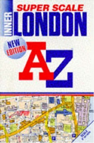 A Z Super Scale Street Atlas Of Inner London London Street Atlases