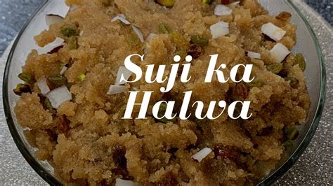 How To Make Suji Halwa 2020 Easy And Quick Suji Ka Halwa Recipe Perfect Desi Ghee Suji Halwa