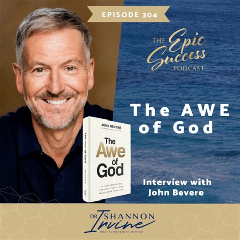 The Awe Of God Interview With John Bevere Dr Shannon Irvine