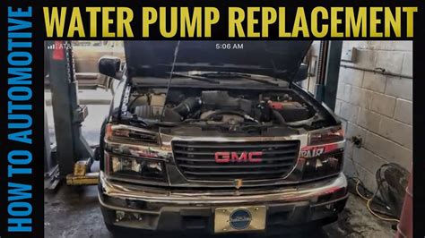 How To Replace Water Pump On 2003 2012 Chevy Coloradogmc Canyon With 2