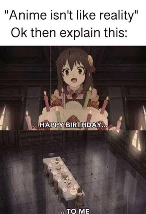 Its My Birthday Anime Meme There Is A Lot Of Meme Books On My Account