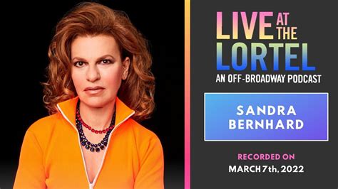 Live At The Lortel With Sandra Bernhard Youtube