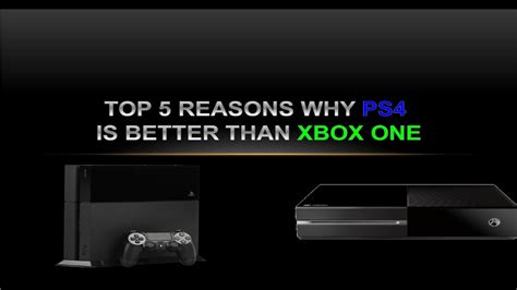 Top 5 Reasons Why Ps4 Is Better Than Xbox One Youtube