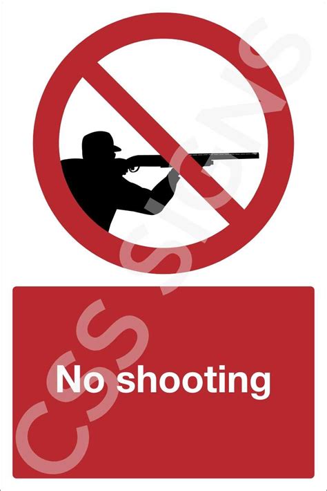 No Shooting Sign Sign Shop Ireland Css Signs