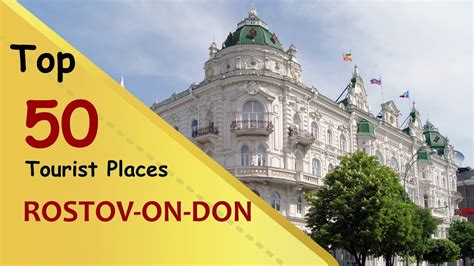 Rostov On Don Top 50 Tourist Places Rostov On Don Tourism Russia Youtube