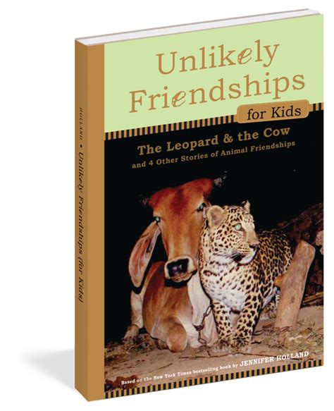 Unlikely Friendships For Kids The Leopard And The Cow Workman Publishing