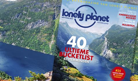 Lonely Planet Het Nieuwe Lonely Planet Magazine Ligt Nu In De Winkel