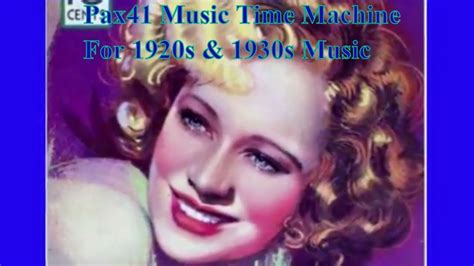 Unforgettable Love Songs Of The 1930s Music Era Pax41 Youtube