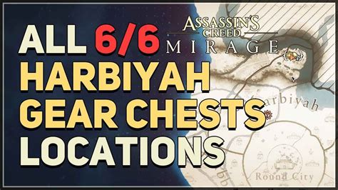All 6 Harbiyah Gear Chest Location Assassin S Creed Mirage YouTube
