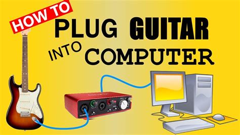 How To Plug Your Guitar Into Your Computer Connect Your Guitar For