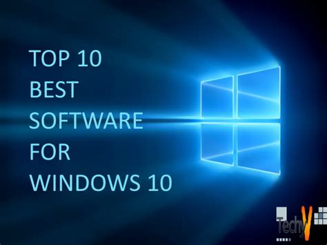 Top 10 Best Software For Windows 10