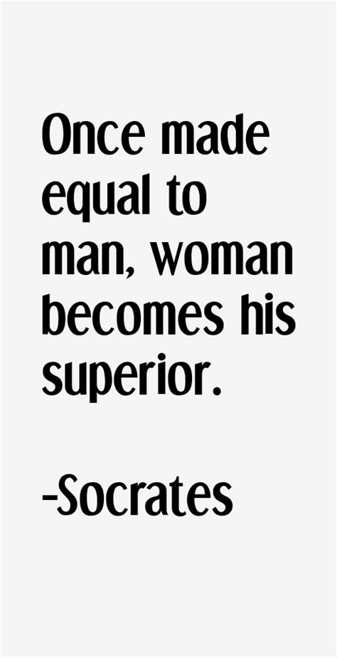 142 quotes from antigone (the theban plays, #3): Once made equal to man, woman becomes his superior. - Socrates Quotes | Stoic quotes, Socrates ...