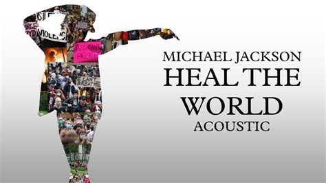 Michael Jackson Heal The World Acoustic Youtube