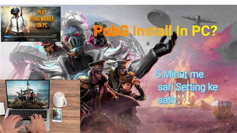 How To Install Pubg Mobile In Pc Or Laptop Very Easy To Install Pubg