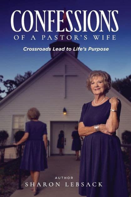 Confessions Of A Pastor S Wife By Sharon Kay Lebsack Paperback Barnes And Noble®
