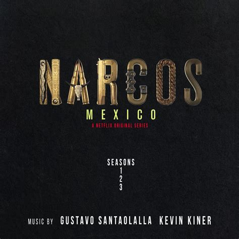 ‎narcos Mexico A Netflix Original Series Soundtrack Music From